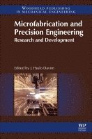 J. Paulo Davim, J Paulo Davim - Microfabrication and Precision Engineering, Inbunden