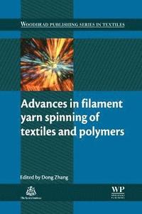 bokomslag Advances in Filament Yarn Spinning of Textiles and Polymers