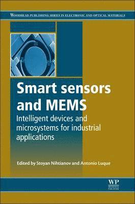 S Nihtianov, A. Luque - Smart Sensors and MEMS, Inbunden