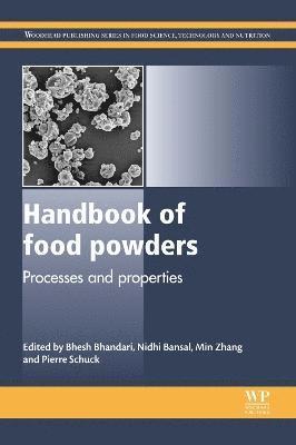 Bhesh Bhandari, Nidhi Bansal, Min Zhang, Pierre Schuck - Handbook of Food Powders, Inbunden