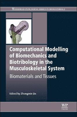 Computational Modelling of Biomechanics and Biotribology in the Musculoskeletal System 1