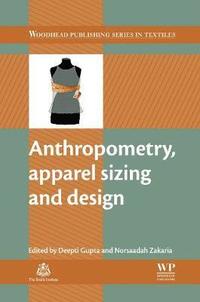 bokomslag Anthropometry, Apparel Sizing and Design