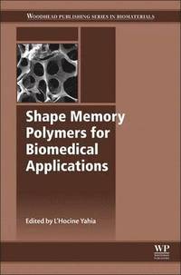 bokomslag Shape Memory Polymers for Biomedical Applications