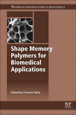 bokomslag Shape Memory Polymers for Biomedical Applications