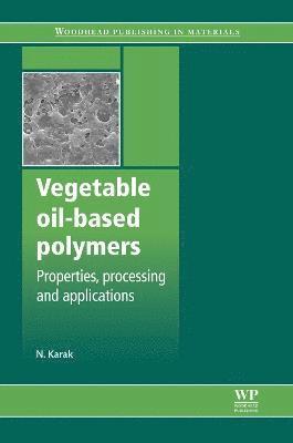 Niranjan Karak - Vegetable Oil-Based Polymers, Inbunden