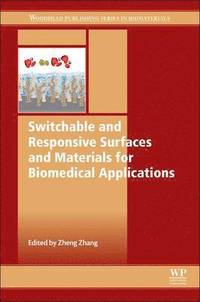 bokomslag Switchable and Responsive Surfaces and Materials for Biomedical Applications