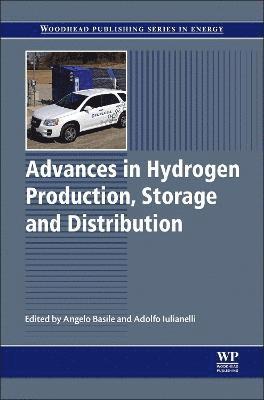Adolfo Iulianelli, Angelo Basile - Advances in Hydrogen Production, Storage and Distribution, Inbunden