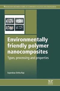 bokomslag Environmentally Friendly Polymer Nanocomposites
