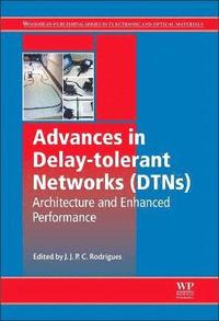 bokomslag Advances in Delay-tolerant Networks (DTNs)