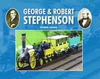 bokomslag George & Robert Stephenson