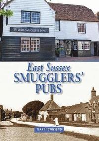 bokomslag East Sussex Smugglers' Pubs