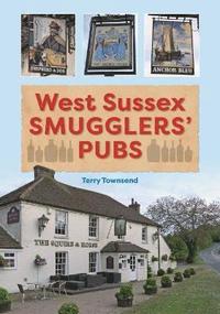bokomslag West Sussex Smugglers' Pubs