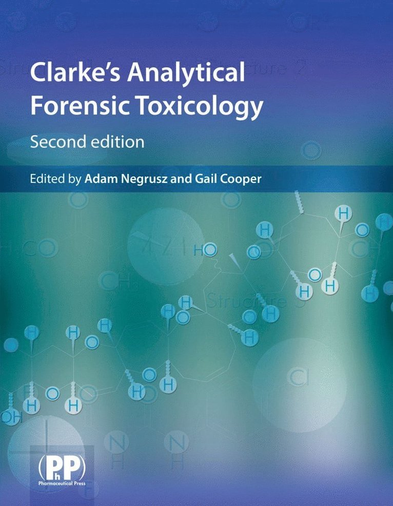 Clarke's Analytical Forensic Toxicology 1