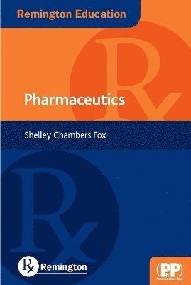 Remington Education: Pharmaceutics 1