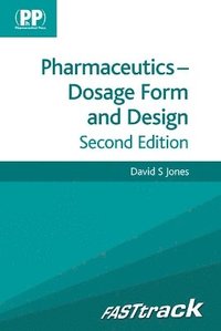 bokomslag FASTtrack: Pharmaceutics - Dosage Form and Design