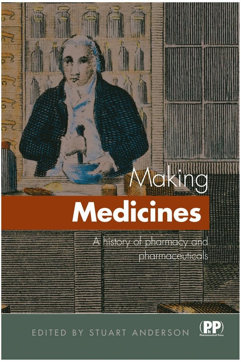 Stuart Anderson - Making Medicines, Häftad