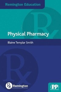 bokomslag Remington Education: Physical Pharmacy