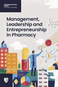 bokomslag Management, Leadership and Entrepreneurship in Pharmacy