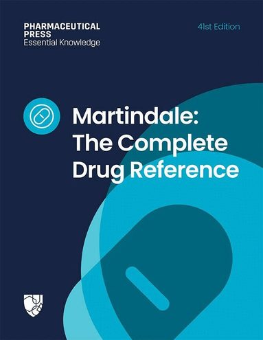 Alison Brayfield, Catherine Cadart - Martindale: The Complete Drug Reference, Inbunden
