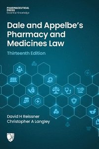 bokomslag Dale and Appelbe's Pharmacy and Medicines Law Thirteenth Edition