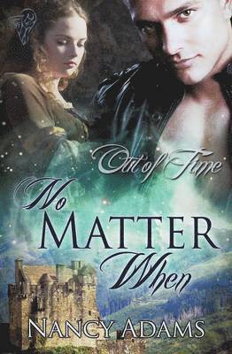Nancy Adams - No Matter When, Häftad