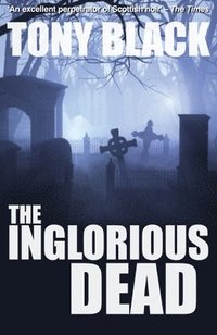 bokomslag Inglorious Dead (A Doug Michie Novel Book 2)