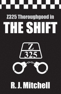 Shift (Z325 Thoroughgood Thrillers) 1