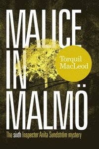 bokomslag Malice in Malmo
