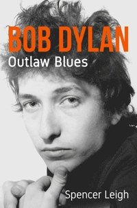 bokomslag Bob Dylan: Outlaw Blues