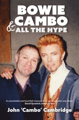 Bowie, Cambo & All the Hype 1