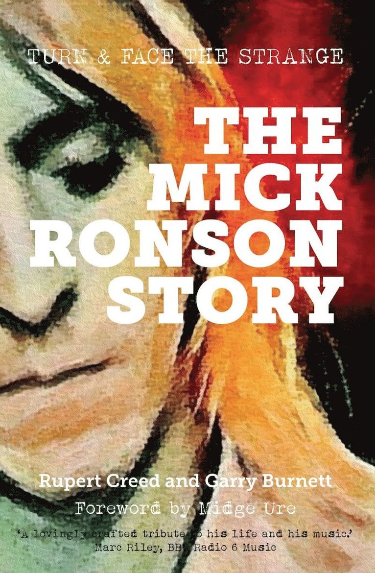 Rupert Creed, Garry Burnett - Mick Ronson Story, Häftad