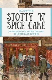 bokomslag Stotty 'n' Spice Cake