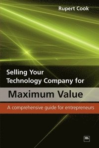 bokomslag Selling Your Technology Company for Maximum Value