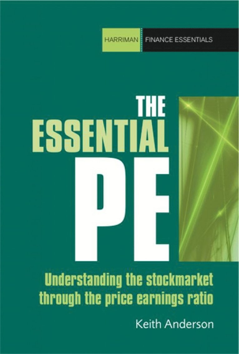 The Essential P/E: Understanding the stock market through the price-earning ratio 1