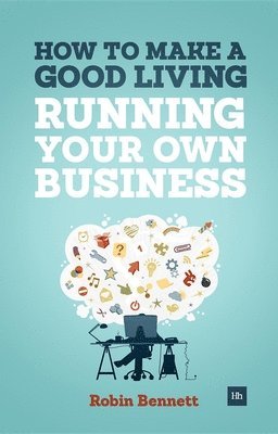How To Make A Good Living Running Your Own Business 1