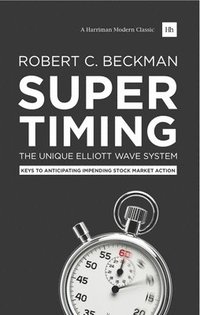 bokomslag Supertiming: The Unique Elliott Wave System