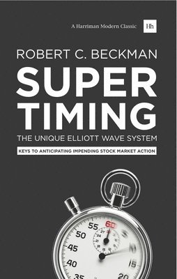 Supertiming: The Unique Elliott Wave System 1