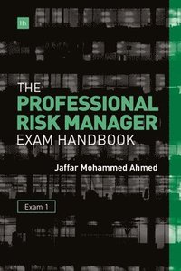 bokomslag The Professional Risk Manager Exam Handbook: Exam 1