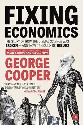 George Cooper - Fixing Economics, Häftad