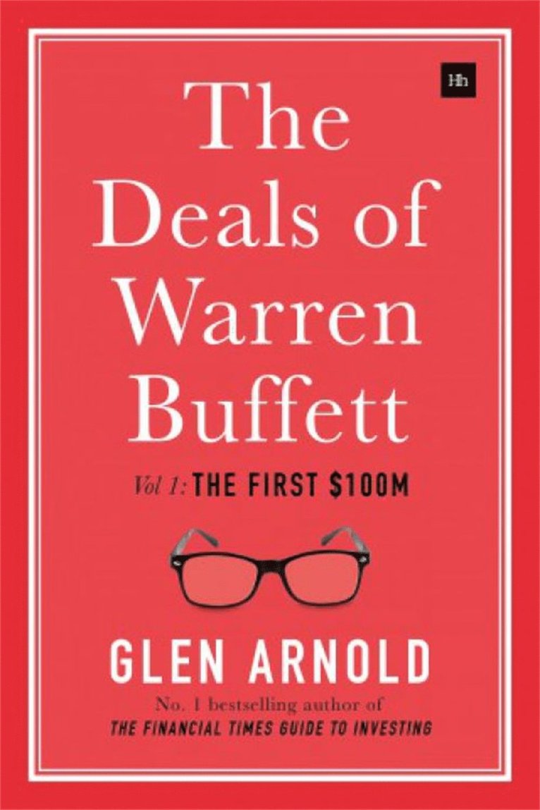 Glen Arnold - Deals of Warren Buffett, Volume 1, Inbunden