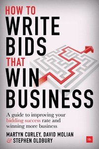 bokomslag How to Write Bids That Win Business