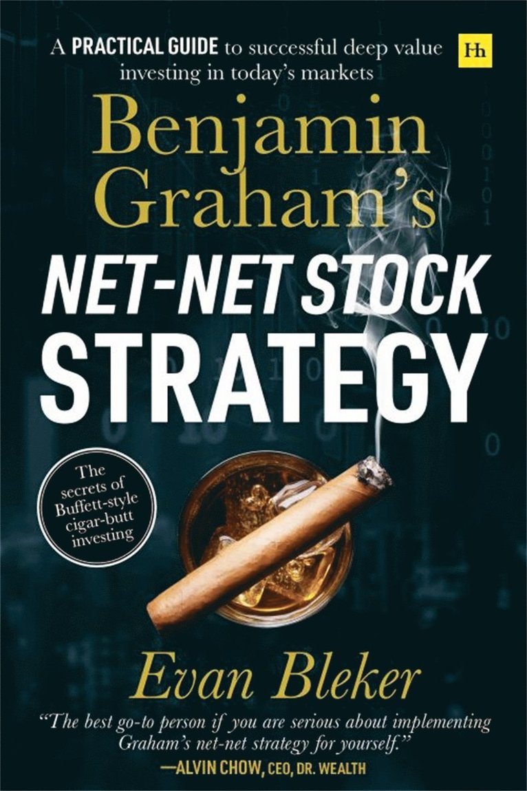 Evan Bleker - Benjamin Graham's Net-Net Stock Strategy, Häftad