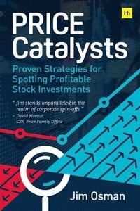 bokomslag Price Catalysts: Proven Strategies for Spotting Profitable Stock Investments