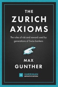 bokomslag The Zurich Axioms (Harriman Definitive Edition)