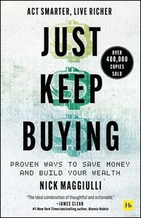 bokomslag Just Keep Buying: Proven ways to save money and build your wealth