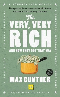 The Very, Very Rich and How They Got That Way 1