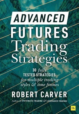 bokomslag Advanced Futures Trading Strategies