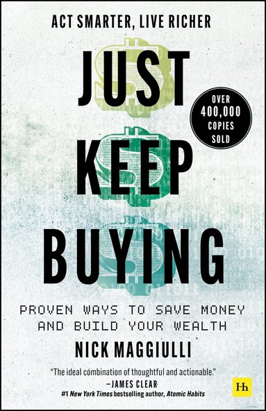 Nick Maggiulli - Just Keep Buying, Inbunden