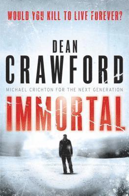 Dean Crawford - Immortal, Häftad