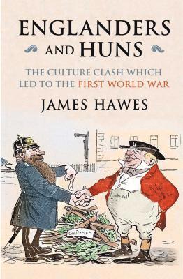 James Hawes - Englanders and Huns, Häftad